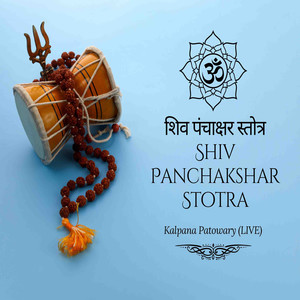 Shiv Panchakshar Stotra (Live)