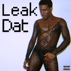 Leak Dat (Explicit)