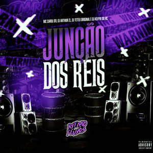 Junção dos Reis (Explicit)