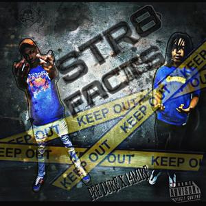 STR8 FACTS (feat. 14MIKE) [Explicit]