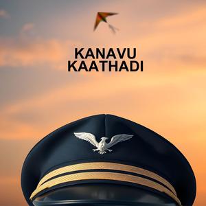 Kanavu Kaathadi