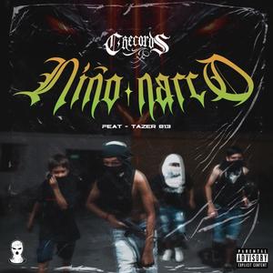 NIÑO NARCO (feat. TAZER 813) (Explicit)