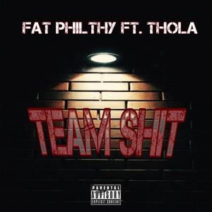 Team **** (feat. Thola) [Explicit]