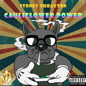 Cauliflower Power (Explicit)