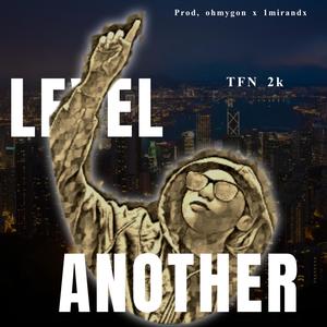 TFN 2k - ANOTHER LEVEL