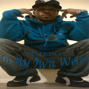 In My Own World (Explicit)