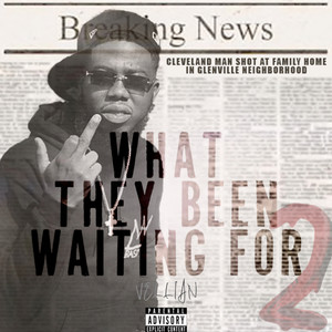 What They Been Waiting For 2 (Explicit)