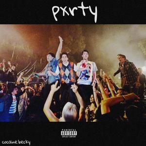 Pxrty (Explicit)