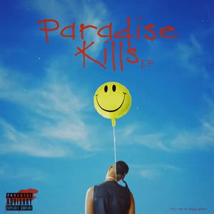 Paradise Kills EP (Explicit)