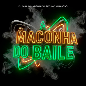 A Maconha Do Baile (Explicit)