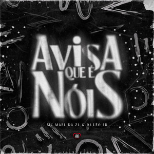 Avisa Que É Nóis (Explicit)