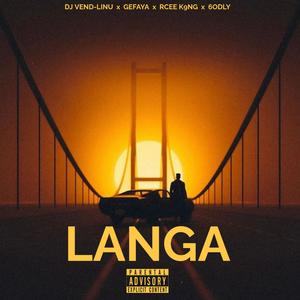 Langa (feat. 6odly, Rcee K9ng & GeFaya) (Explicit)
