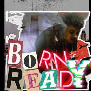Born Ready (Explicit)