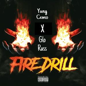 Fire Drill (feat. Yung Cemo) [Explicit]