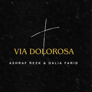 Via Dolorosa English & Arabic (feat. Dalia Farid)