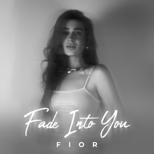 Fade Into You