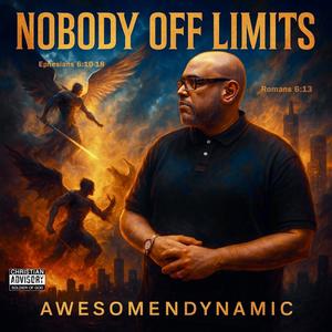 Nobody Off Limits