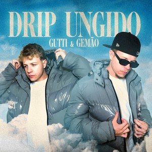 Drip Ungido (Remix)