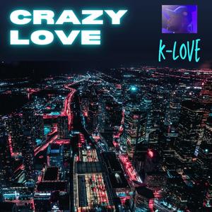 Crazy Love