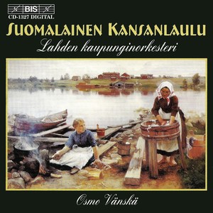 SUOMALAINEN KANSANLAULU (Finnish Folk Songs)