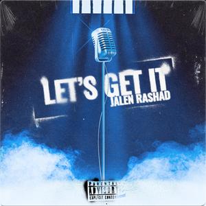 Lets get it (Explicit)