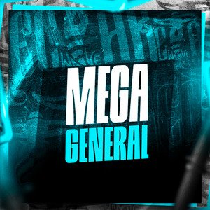 Mega General (Explicit)