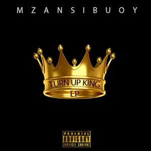 Turn Up King EP