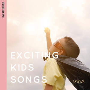 Exciting Kids Songs