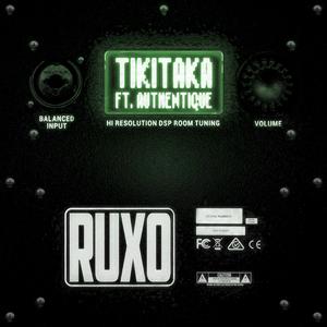 TikiTaka (feat. Authentique) (Explicit)