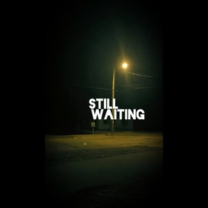 Still Waiting (Original Mix)