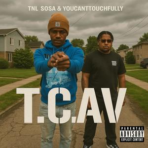 T.C.A.V (feat. Youcanttouchfully) (Explicit)