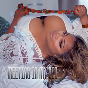 Meeting in My Bed (Explicit)