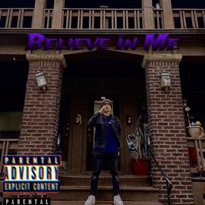 Believe In Me (Explicit)