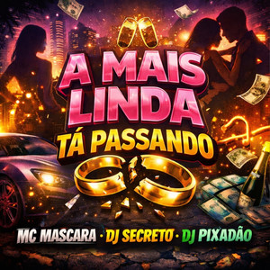 A MAIS LINDA TA PASSANDO (Explicit)