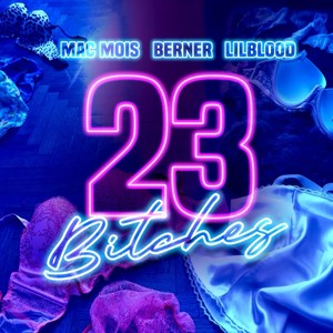 23 *****es (feat. Berner) [Explicit]