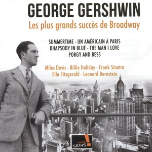 George Gershwin: The Broadway's greatest successes (Remastered)