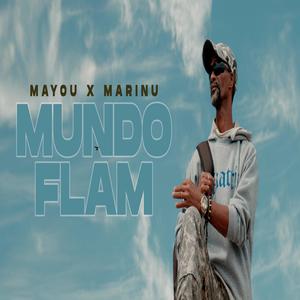 Mundo Flam feat Marinu (Explicit)