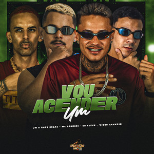 Vou Acender Um (Explicit)