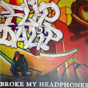 I Broke My Headphones (Explicit)