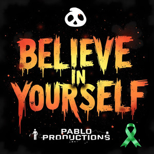 Believe in yourself (Explicit)