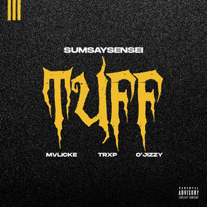 TuFF (feat. Trxp & O'Jizzy) (Explicit)
