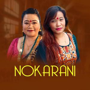 Nokarani (feat. Devi Gharti & Juna Shrees)