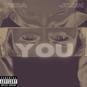 YOU (feat. JRDN) [Explicit]