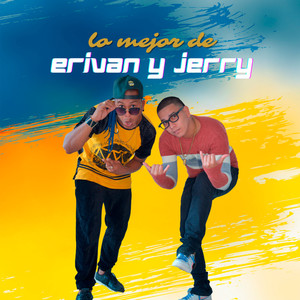 Lo Mejor de Erivan y Jerry (Explicit)