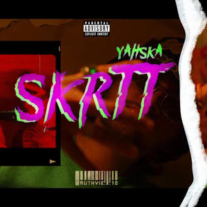 Yahska - SKRTT (Explicit)
