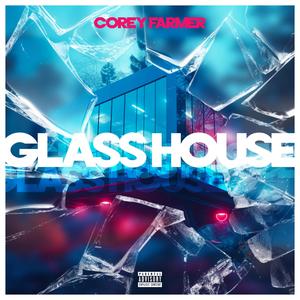 Glass House (Explicit)