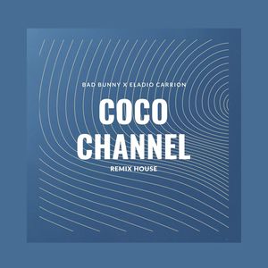 COCO CHANNEL HOUSE REMIX (Explicit)