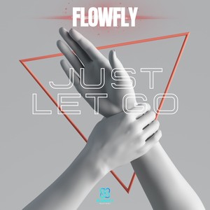 Just Let Go (Original Mix|Explicit)