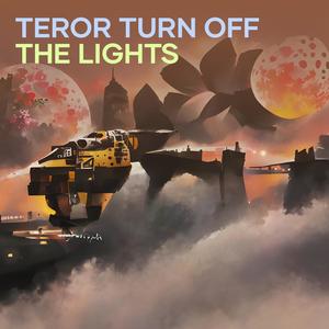 Teror Turn off the Lights