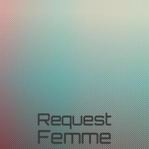 Request Femme